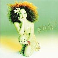 Gloria! Gloria Estefan