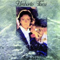 Gloria Umberto Tozzi