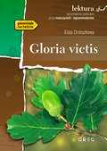 Gloria Victis. Wydanie z opracowaniem - Orzeszkowa Eliza