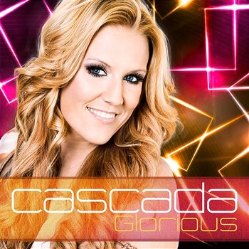 Glorious - Cascada