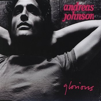 Glorious - Andreas Johnson