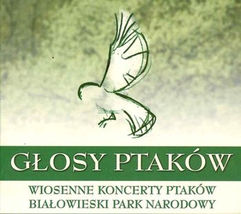 Głosy ptaków. Volume 2 - Odgłosy Natury
