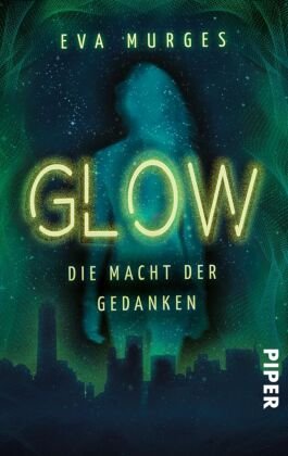 Glow - Die Macht Der Gedanken - Piper | Książka W Empik