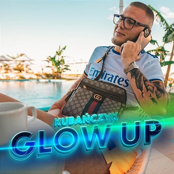 Glow up - Kubańczyk