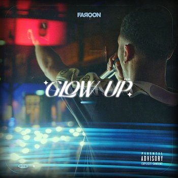 Glow Up - Faroon