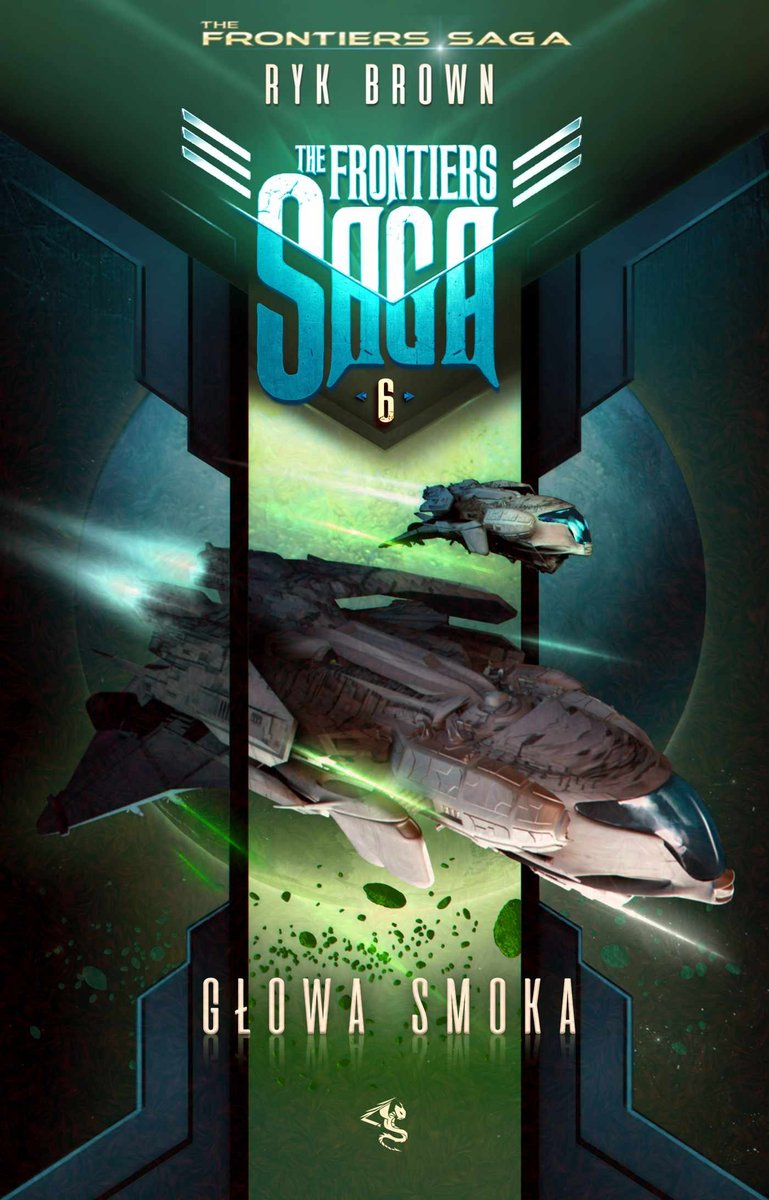 Głowa Smoka. The Frontiers Saga. Tom 6 - ebook epub