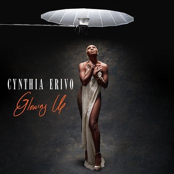 Glowing Up - Cynthia Erivo
