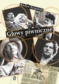 Głowy piwniczne - Krupiński Wacław