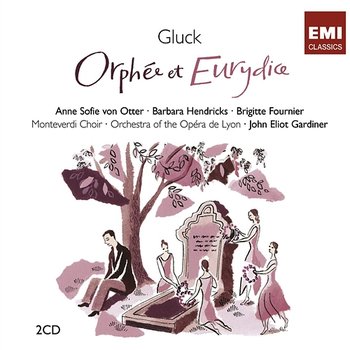 Gluck: Orphée et Euridice - John Eliot Gardiner