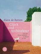 Glück und Architektur - Botton Alain
