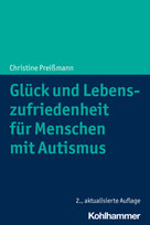 Glück Und Lebenszufriedenheit Für Menschen Mit Autismus - Kohlhammer ...