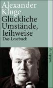 Glückliche Umstände, leihweise - Kluge Alexander