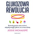 Glukozowa rewolucja - audiobook - Jessie Inchauspe