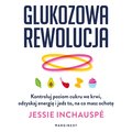 Glukozowa rewolucja - Jessie Inchauspe