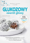 Glukozowy zawrót głowy &nbsp;-&nbsp;Joanna Zielewska