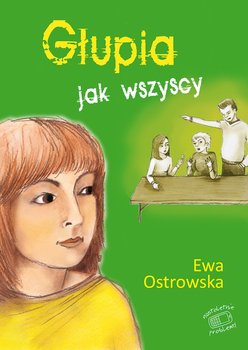 Głupia jak wszyscy - Ostrowska Ewa