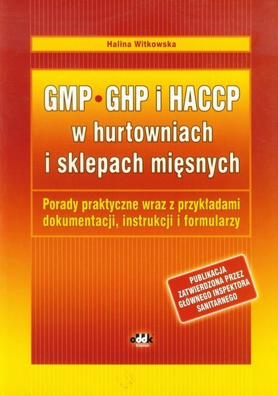 GMP, GHP I HACCP W Hurtowniach I Sklepach Mięsnych. Porady Praktyczne ...