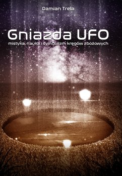 Gniazda UFO - Trela Damian