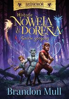Gniew Gorgony. Historie Nowela i Dorena. Baśniobór nowe przygody Mull Brandon