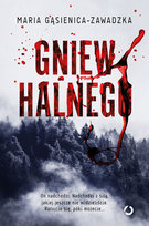 Gniew halnego Maria Gąsienica-Zawadzka