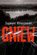Gniew. Teodor Szacki. Tom 3 - Miłoszewski Zygmunt