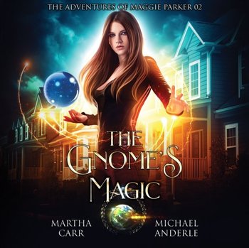 Gnome's Magic - Martha Carr, Anderle Michael, Kelly Caitlin