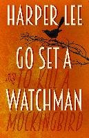 Go Set a Watchman - Lee Harper