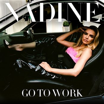 Go To Work - Nadine Coyle