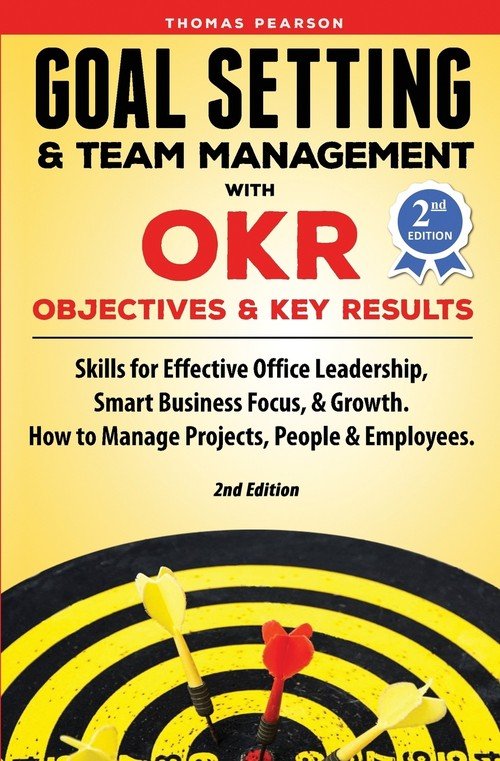 Goal Setting & Team Management with OKR - Objectives and Key Results ...