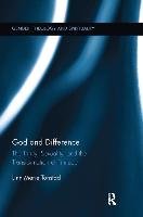 God and Difference: The Trinity, Sexuality, and the Transformation of Finitude - Tonstad Linn