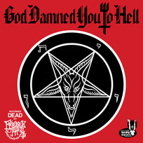 God Damned You To Hell Friends of Hell