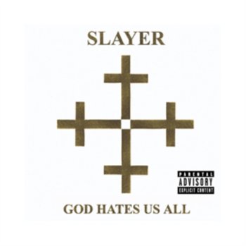 God Hates Us All - Slayer