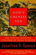 God's Chinese Son: The Taiping Heavenly Kingdom of Hong Xiuquan - Spence Jonathan D.