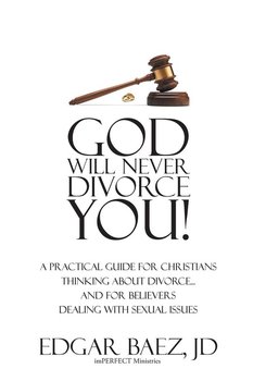 God Will Never Divorce You! - Baez Jd Edgar