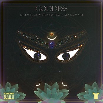Goddess - Krewella, NERVO feat. Raja Kumari