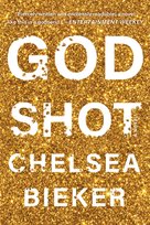 Godshot Chelsea Bieker