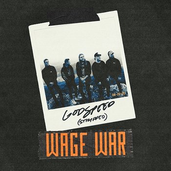 Godspeed - Wage War