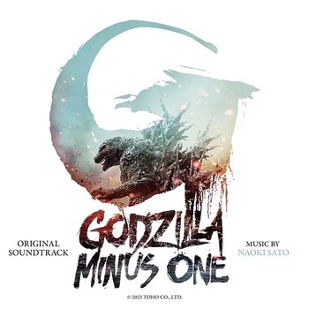 Godzilla Minus One (Original Motion Picture Soundtrack) - Naoki Sato
