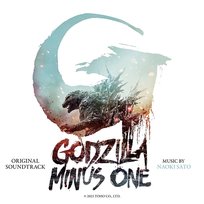 Godzilla Minus One (Original Soundtrack) Naoki Sato