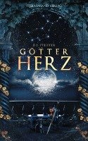 Götterherz (Band 1) - Pfeiffer B. E.