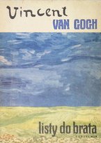 Gogh Listy do brata Gogh Vincent Van