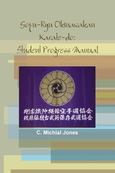 Goju-Ryu Okinawakan - Jones C. Michial