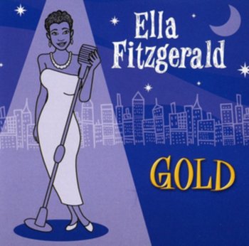 Gold - All Her Greatest Hits - Fitzgerald Ella