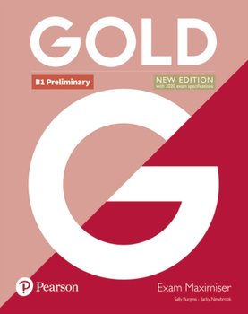 Gold B1 Preliminary. New Edition Exam Maximiser - Burgess Sally, Newbrook Jacky