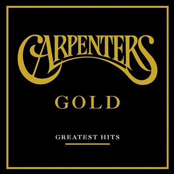 Gold - Greatest Hits - Carpenters