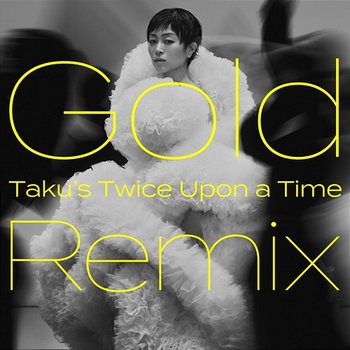 Gold -Mata Au Hi Made- (Taku's Twice Upon a Time Remix) - Hikaru Utada