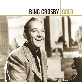 Gold - Bing Crosby