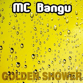 Golden Shower - MC Bangu