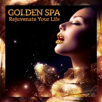Golden Spa: Rejuvenate Your Life - Soothing Music for Deep Relaxation, Healing Massage, Pure Bliss - Relaxing Spa Music Zone