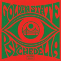 Golden State Psychedelia Various Artists